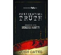 Destination Truth: Memoirs of a Monster Hunter: Volume 2