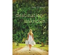 Destination Unknown (Faithgirlz)