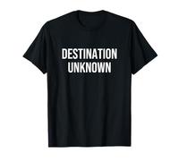 Destination Unknown T-Shirt
