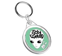 Destination Vinyl Keyrings 1 x Stay Weird Funky Alien UFO - Keyring IR02 Mum Dad Kids Birthday #14724