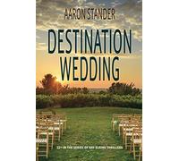 Destination Wedding: A Ray Elkins Thriller: 11