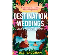 Destination Weddings And Other Disasters