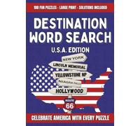Destination Word Search: USA Edition: Explore 2,000 Words Across 100 Puzzles Featuring Famous USA Landmarks & Icons - Large Print with Solutions