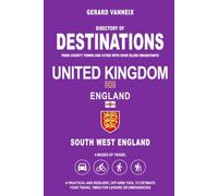DESTINATIONS: Estimated Travel Distances and Times from South West England (DESTINATIONS UNITED KINGDOM)