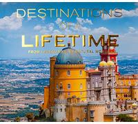 Destinations of a Lifetime: From Landmarks to Natural Wonders