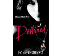 Destined: A House of Night Novel: 9