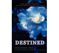 Destined by Aprilynne Pike (Tw)