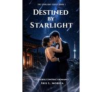Destined by Starlight: A Billionaire Chaebol Contract Marriage Romance (The Starlight Series Book 1)