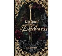 Destined for Darkness: 4 (The Black Rose series)