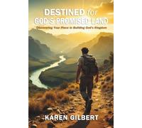 Destined for God's Promised Land: Discovering Your Place in Building God's Kingdom