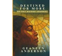 Destined For More: 30-Day Guided Journal
