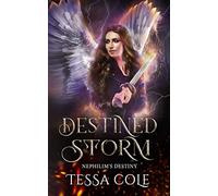 Destined Storm: 4 (Nephilim's Destiny)