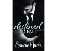 Destined To Fall (Reluctant lovers)