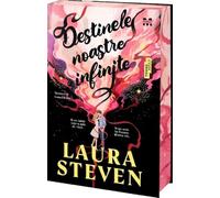 Destinele noastre infinite - Laura Steven