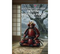 Destini sotto la pioggia: l'albero che si infranse su Okehazama (L'Era dei Samurai)