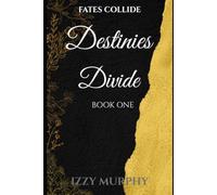 Destinies Divide: Fates Collide