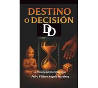 DESTINO O DECISION: La Historia del tesoro continúa
