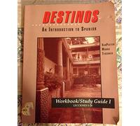 Destinos: An Introduction to Spanish – Workbook Study Guide I: Lecciones 1-26