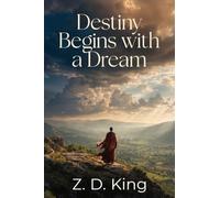 Destiny Begins with a Dream