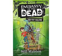 Embassy of the Dead: Destiny Calling : Book 3