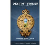 Destiny Finder: A Practical Approach to Unlocking Your Destiny