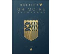 DESTINY GRIMOIRE ANTHOLOGY VOL 3 by BUNGIE Hardback Self Help Business