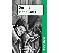 Destiny in the Dark: AR Edition (Dark Man)
