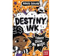 Destiny Ink: Talent Show Magic