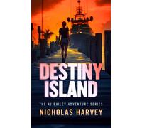 Destiny Island (AJ Bailey Adventure)