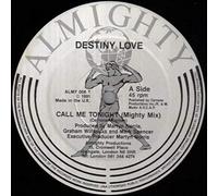 Destiny Love - Destiny Love - Call Me Tonight (Mighty Mix c/w Hollywood Mix) - Almighty Records - ALMY 006 T