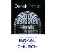 DESTINY OF ISRAEL & THE CHURCH (ENGLISH)