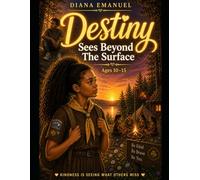 Destiny Sees Beyond the Surface: A Powerful Story About Runaways, Hidden Pain, and Why Running Away Isn’t the Answer (The Destiny Difficult Discussions Series)