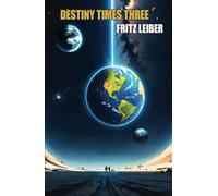 Destiny Times Three