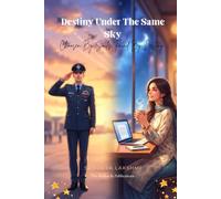 Destiny Under The Same Sky: Chosen by souls found by destiny