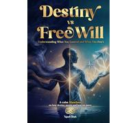 Destiny vs FreeWill: Understanding What You Control and What You Don’t