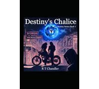 Destiny's Chalice: 2nd Edition (The Destiny Series)