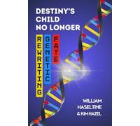 Destiny's Child No Longer: Rewriting Genetic Fate
