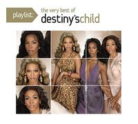 Destiny's Child - Playlist: the Very Best of Destiny's Child