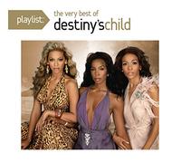 Destiny's Child - Playlist: The Very Best of Destiny's Child