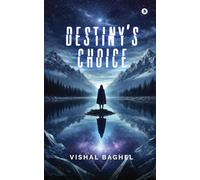 Destiny's Choice