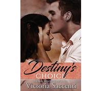 Destiny's Choice: Volume 2 (Destiny's Series)