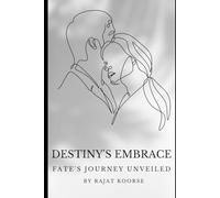 Destiny's Embrace: Fate's Journey Unveiled