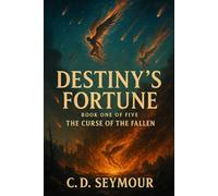 Destiny's Fortune: The Curse Of The Fallen