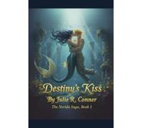 Destiny's Kiss: The Nerida Saga, Book 1