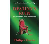 Destiny's Ruin: 3 (Destiny's Rebel)