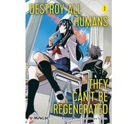 Takuma Yokota - Destroy All Humans. They Can't Be Regenerated. - MTG Manga Vol.1 - Ltd card incl