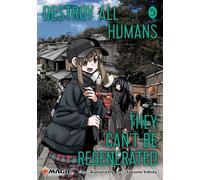 Destroy All Humans. They Can't Be Regenerated. A Magic: The Gathering Manga, Vol. 5