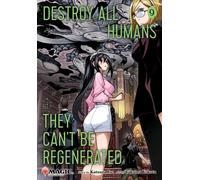 Destroy All Humans. They Can't Be Regenerated. A Magic: The Gathering Manga, Vol. 9 : Limited edition Magic: The Gathering card included in first printing!