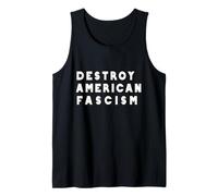 Destroy American Fascism Tank Top