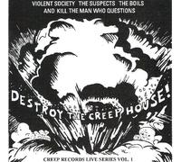 Destroy The Creep House! Creep Records Live Series Vol 1 by Various Creep Records (2011-02-22)